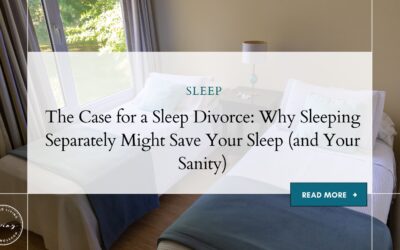 The Case for a Sleep Divorce: Why Sleeping Separately Might Save Your Sleep (and Your Sanity)